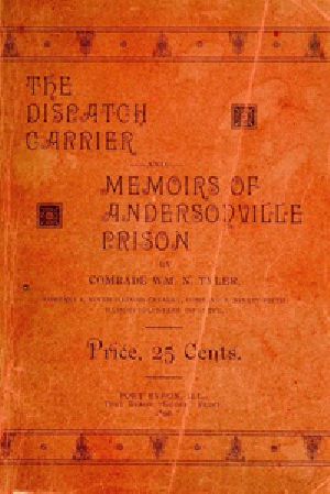 [Gutenberg 40046] • The Dispatch Carrier and Memoirs of Andersonville Prison